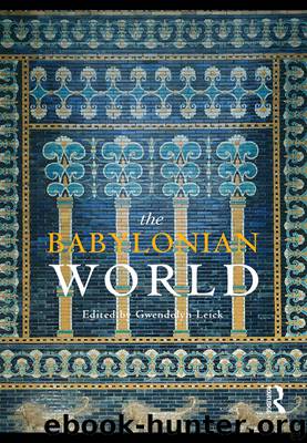 The Babylonian World by Leick Gwendolyn;
