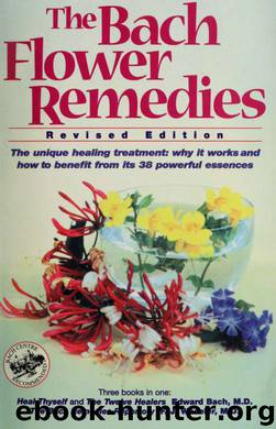 The Bach Flower Remedies by Bach Edward & Wheeler F.J