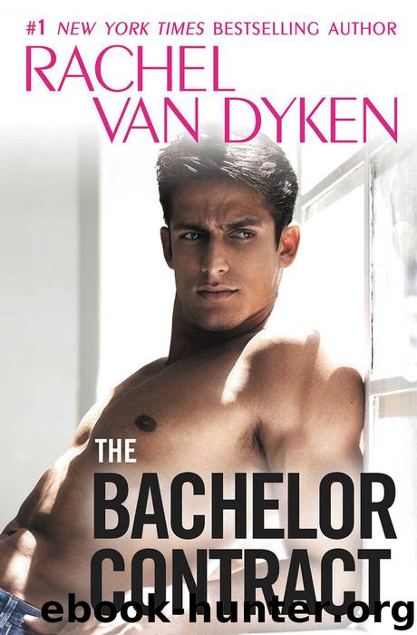 The Bachelor Contract (The Bachelors of Arizona Book 3) by Van Dyken Rachel