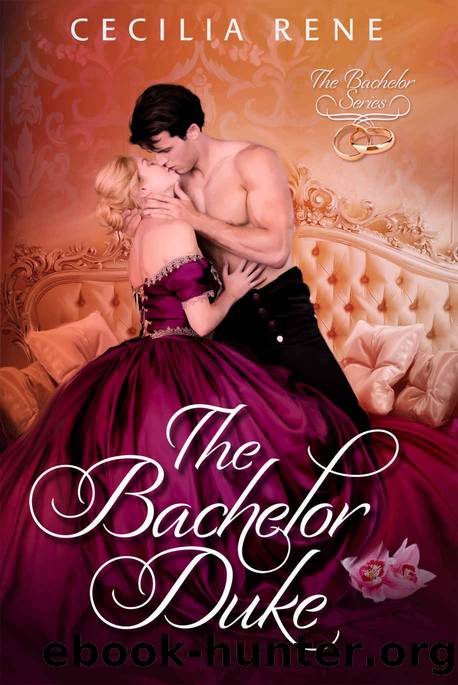 The Bachelor Duke by Rene Cecilia