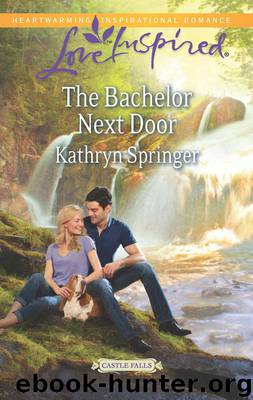 The Bachelor Next Door by Kathryn Springer