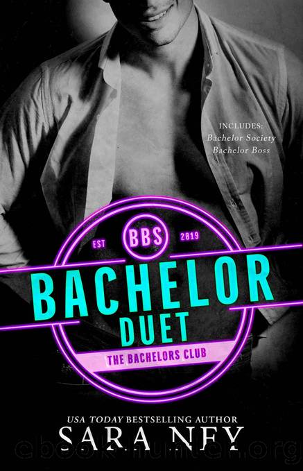 The Bachelor Society Duet: The Bachelors Club by SARA NEY