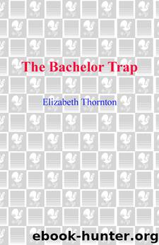 The Bachelor Trap by Elizabeth Thornton