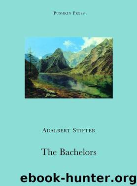 The Bachelors by Adalbert Stifter