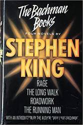The Bachman Books: RageThe Long WalkRoadworkThe Running Man by King Stephen & Bachman Richard