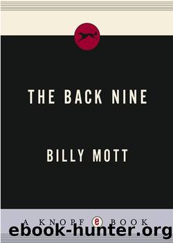 The Back Nine by Billy Mott