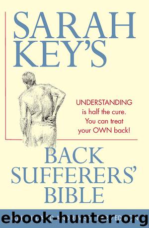 The Back Sufferers' Bible by Sarah Key