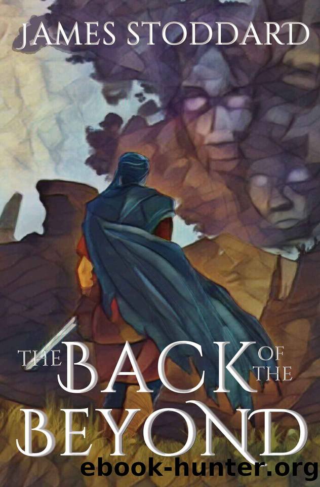 The Back of the Beyond by James Stoddard