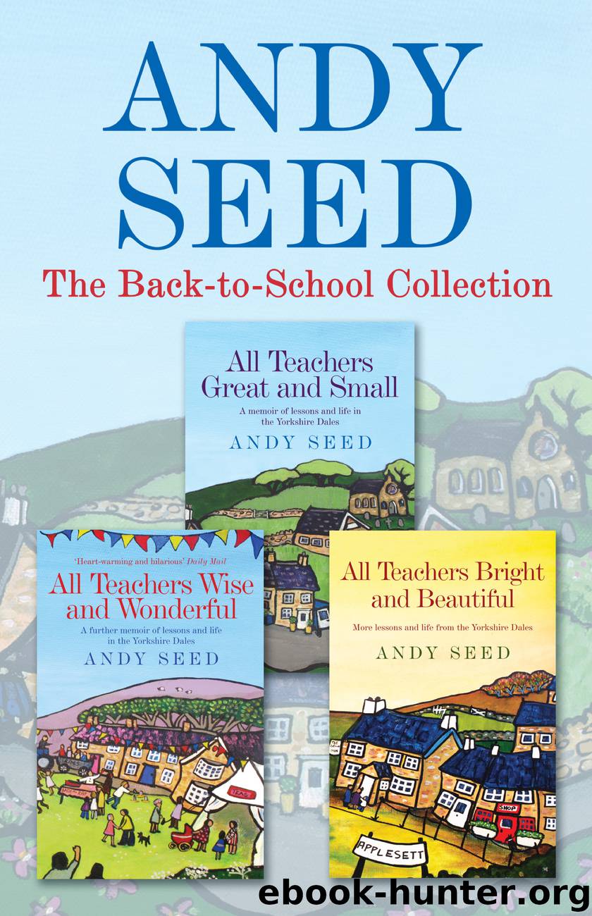 The Back to School collection: ALL TEACHERS GREAT AND SMALL, ALL TEACHERS WISE AND WONDERFUL, ALL TEACHERS BRIGHT AND BEAUTIFUL by Author
