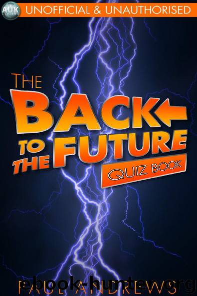 The Back to the Future Quiz Book by Paul Andrews