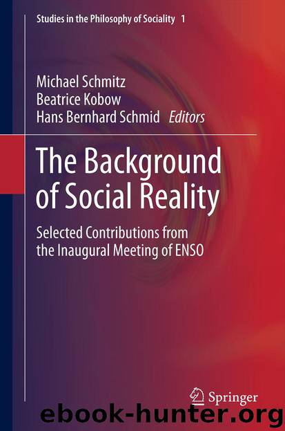 The Background of Social Reality by Michael Schmitz Beatrice Kobow & Hans Bernhard Schmid
