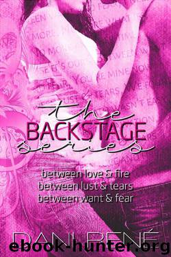 The Backstage Series Box Set by Dani René