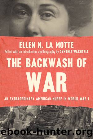 The Backwash of War by Ellen N. La Motte