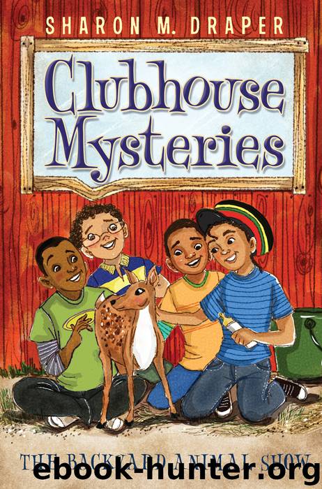 The Backyard Animal Show by Sharon M. Draper