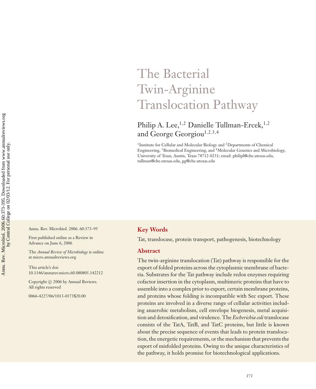 The Bacterial Twin-Arginine Translocation Pathway by Philip A. Lee 1 2 Danielle Tullman-Ercek 1 2 & George Georgiou1 2 3 4