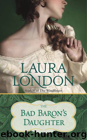 The Bad Baron's Daughter by Laura London