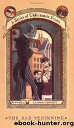 The Bad Beginning, Movie Tie-in Edition (A Series of Unfortunate Events, Book 1) by Lemony Snicket & Brett Helquist (Illustrator)