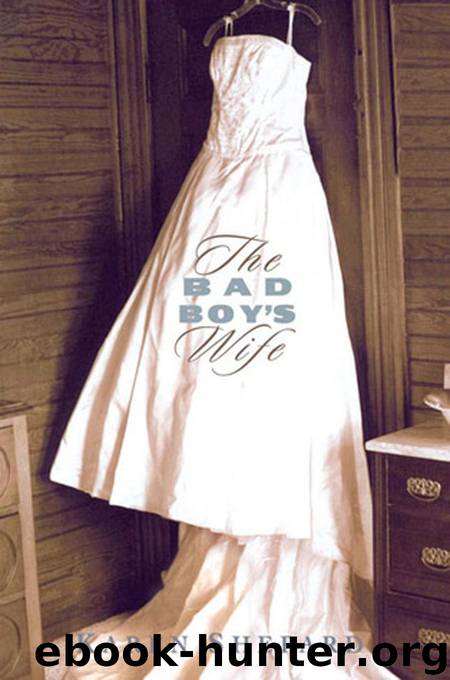 The Bad Boy's Wife by Karen Shepard