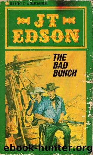 The Bad Bunch by J.T. Edson