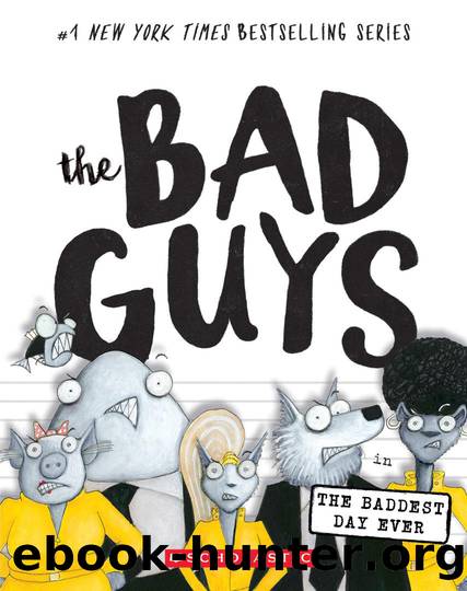 The Bad Guys #10 by Aaron Blabey