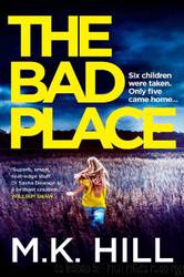 The Bad Place by Mark Hill