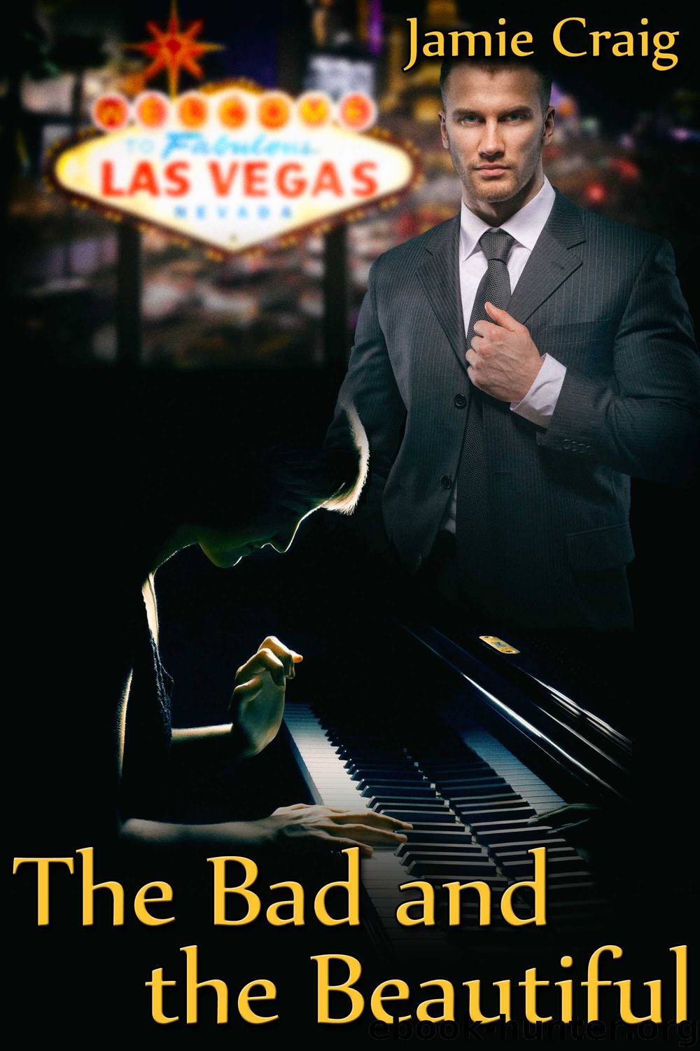 The Bad and the Beautiful by Jamie Craig