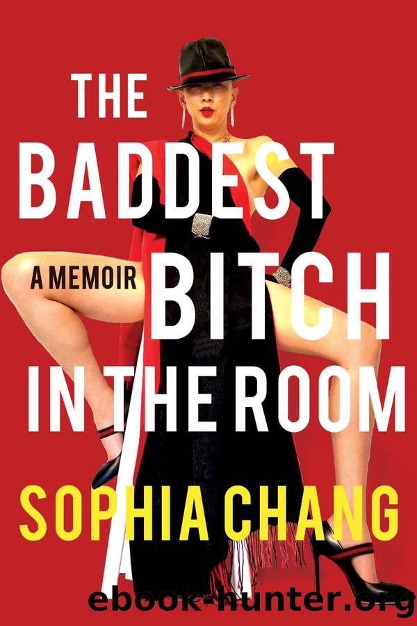The Baddest Bitch in the Room by Sophia Chang