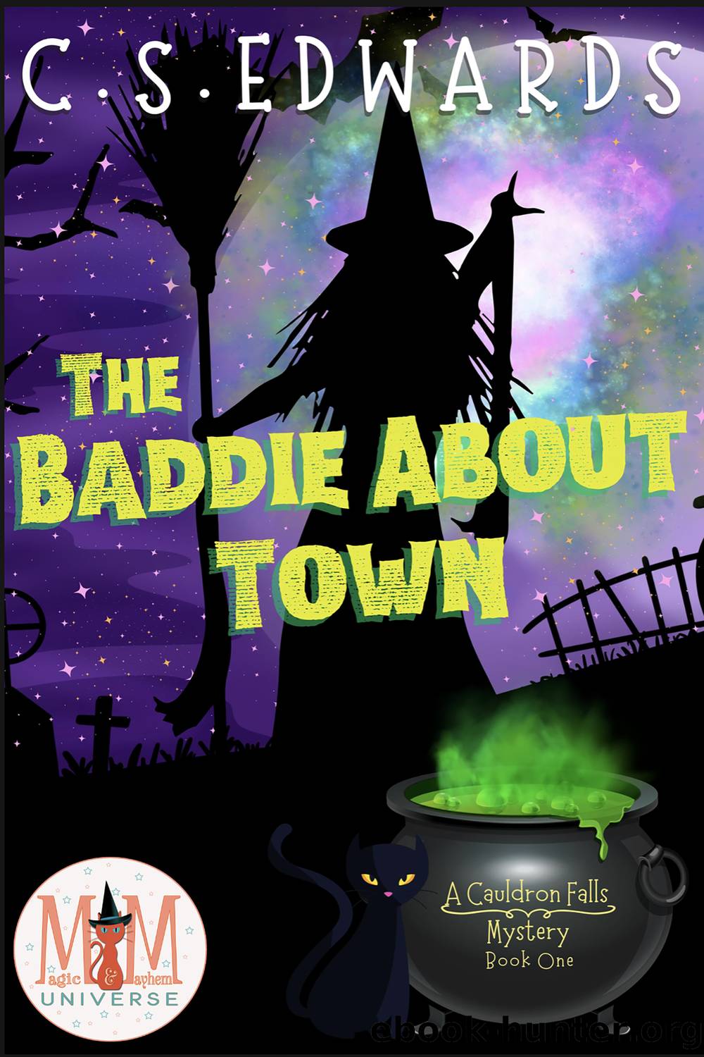 The Baddie About Town by C.S. Edwards