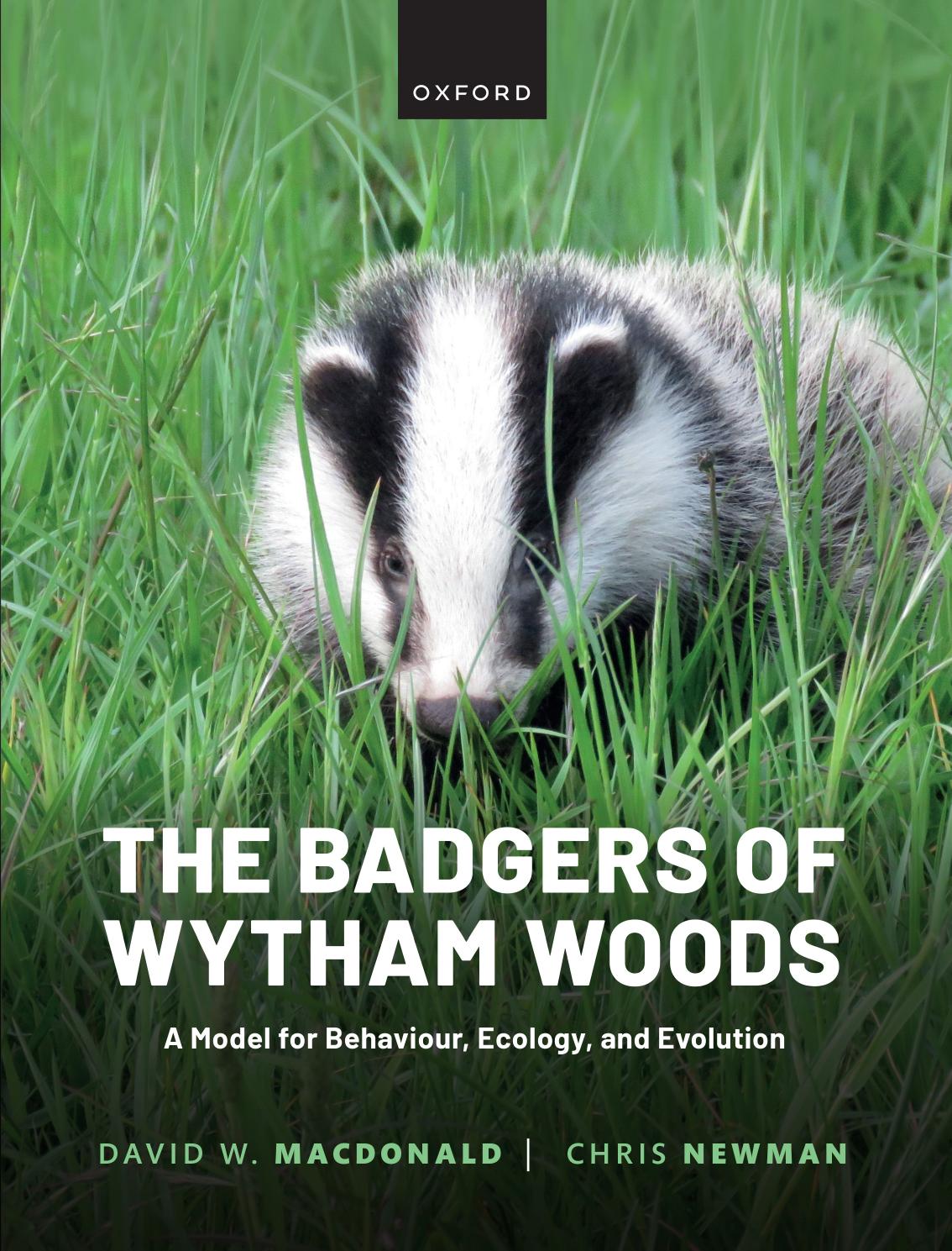 The Badgers of Wytham Woods by David W. Macdonald and Chris Newman