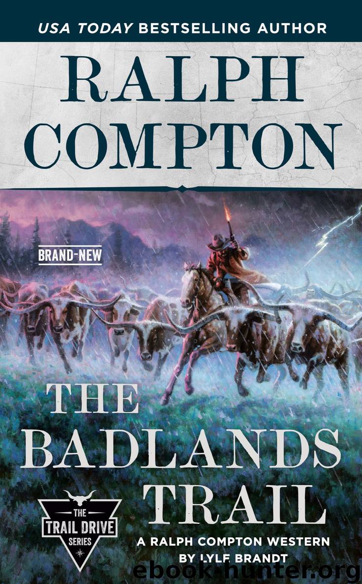 The Badlands Trail by Lyle Brandt & Ralph Compton