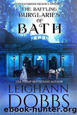 The Baffling Burglaries of Bath by Leighann Dobbs