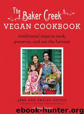 The Baker Creek Vegan Cookbook by Jere Gettle