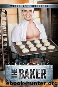 The Baker by Serena Yates