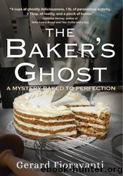 The Baker's Ghost by Gerard Fioravanti