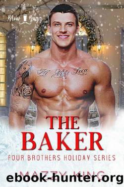 The Baker: A Small Town Enemies to Lovers Christmas Holiday Romance (Four Brothers Holiday Book 3) by Mazzy King