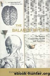The Balance Within: The Science Connecting Health and Emotions by Sternberg Esther M. M.D