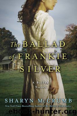 The Ballad of Frankie Silver by Sharyn McCrumb