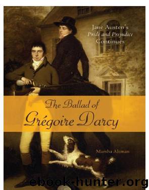 The Ballad of Gregoire Darcy by Marsha Altman
