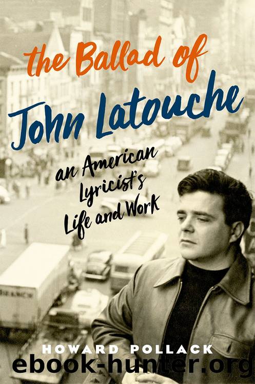 The Ballad of John Latouche by Howard Pollack