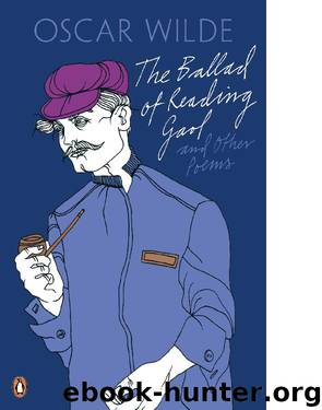 The Ballad of Reading Gaol and Other Poems by Oscar Wilde