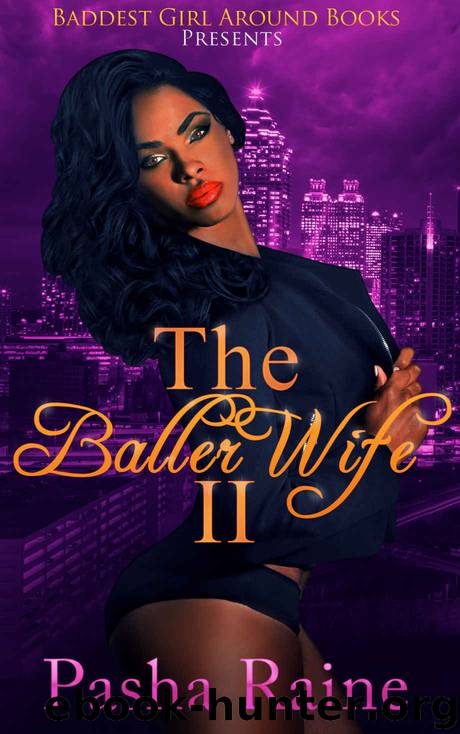 The Baller Wife II by Pasha Raine