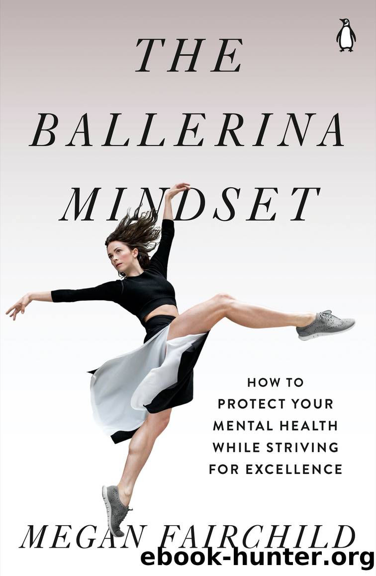 The Ballerina Mindset by Megan Fairchild