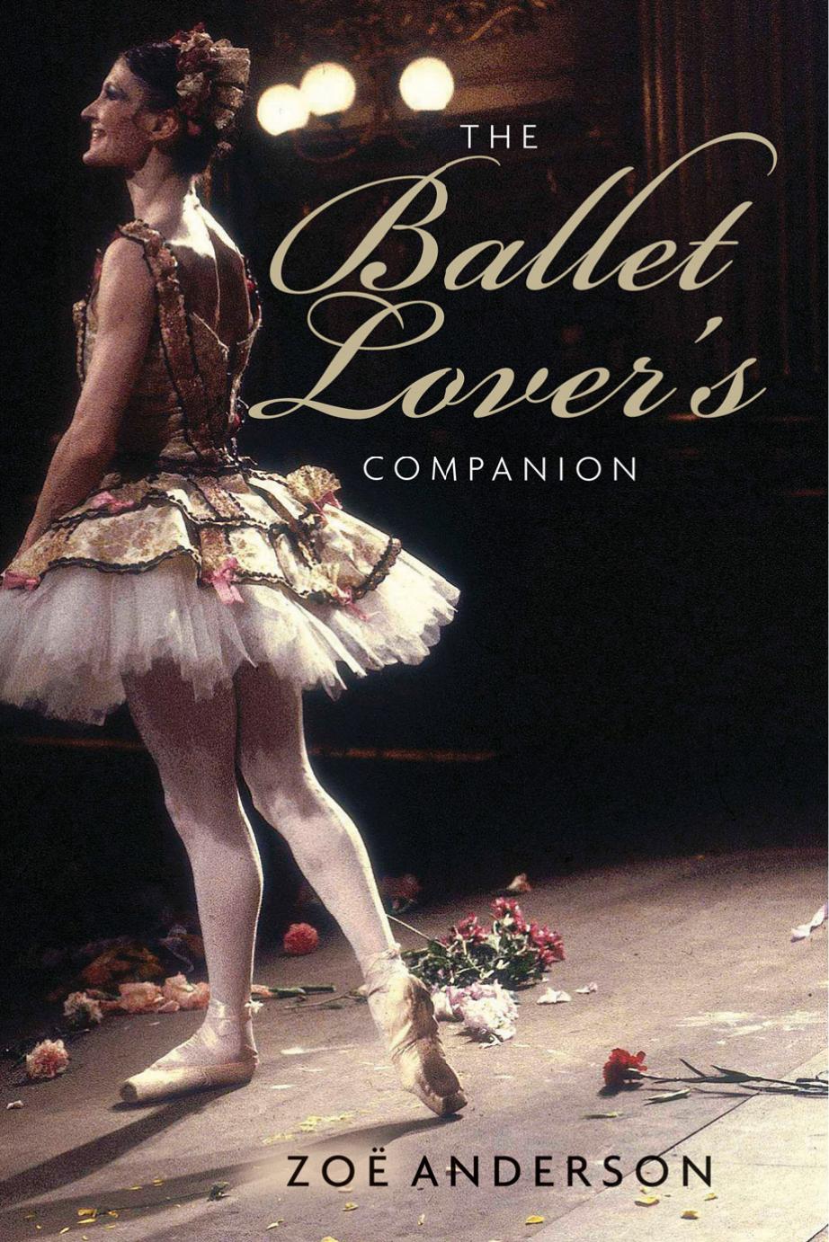 The Ballet Lover's Companion by Zoe Anderson
