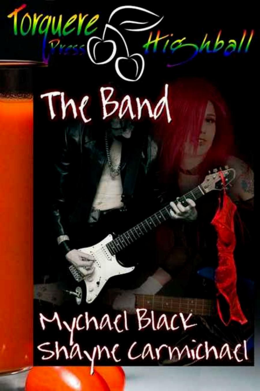 The Band by Mychael Black Shayne Carmichael