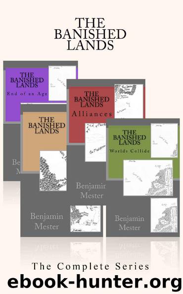 The Banished Lands- The Complete Series by Benjamin Mester