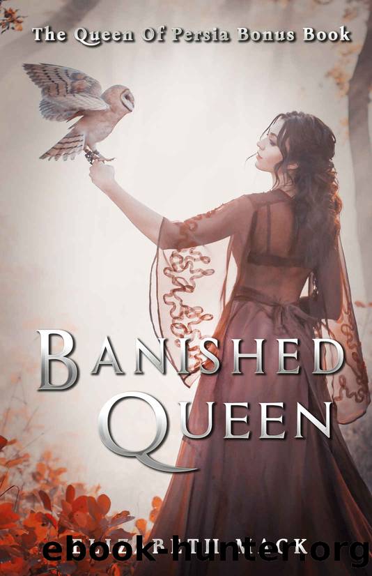 The Banished Queen by Elizabeth Mack