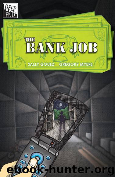 The Bank Job by Sally Gould & Gregory Myers