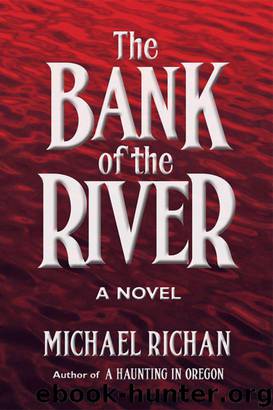 The Bank of the River by Michael Richan
