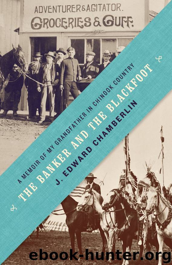 The Banker and the Blackfoot by J. Edward Chamberlin