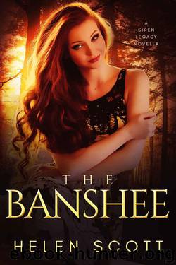 The Banshee: A Siren Legacy Novella (The Siren Legacy Series) by Helen Scott
